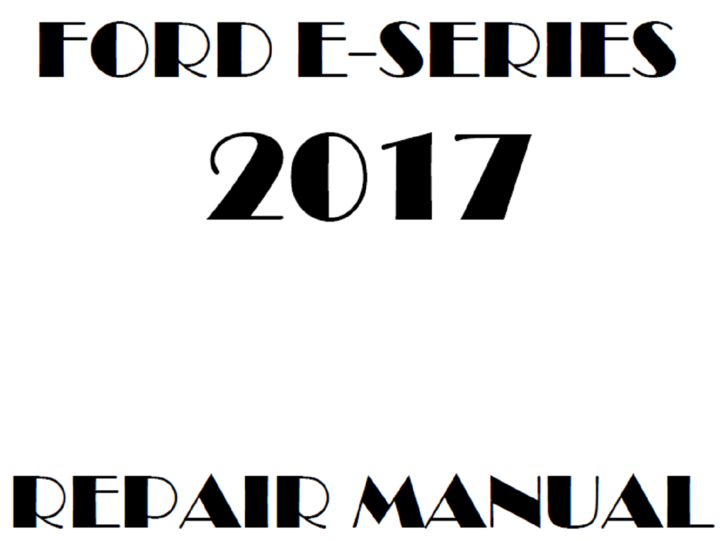 Picture of: Ford E-Series repair manual – OEM Factory Repair Manual
