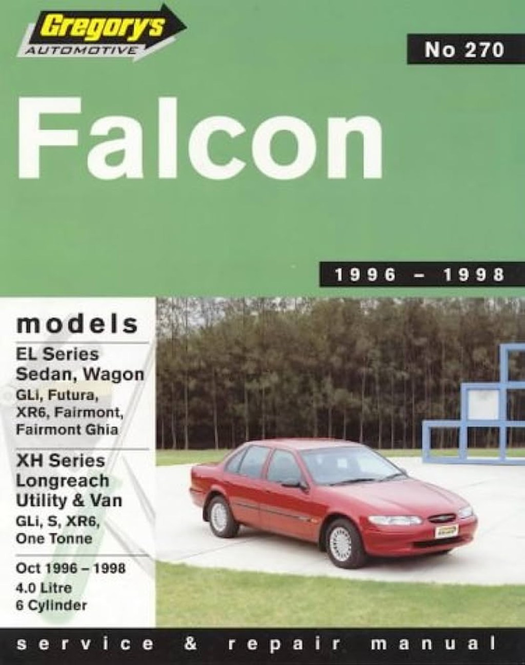 Picture of: Ford Falcon El  Cy I Longreach Utility & Van (199-): Book   (Gregory’s automotive manuals)