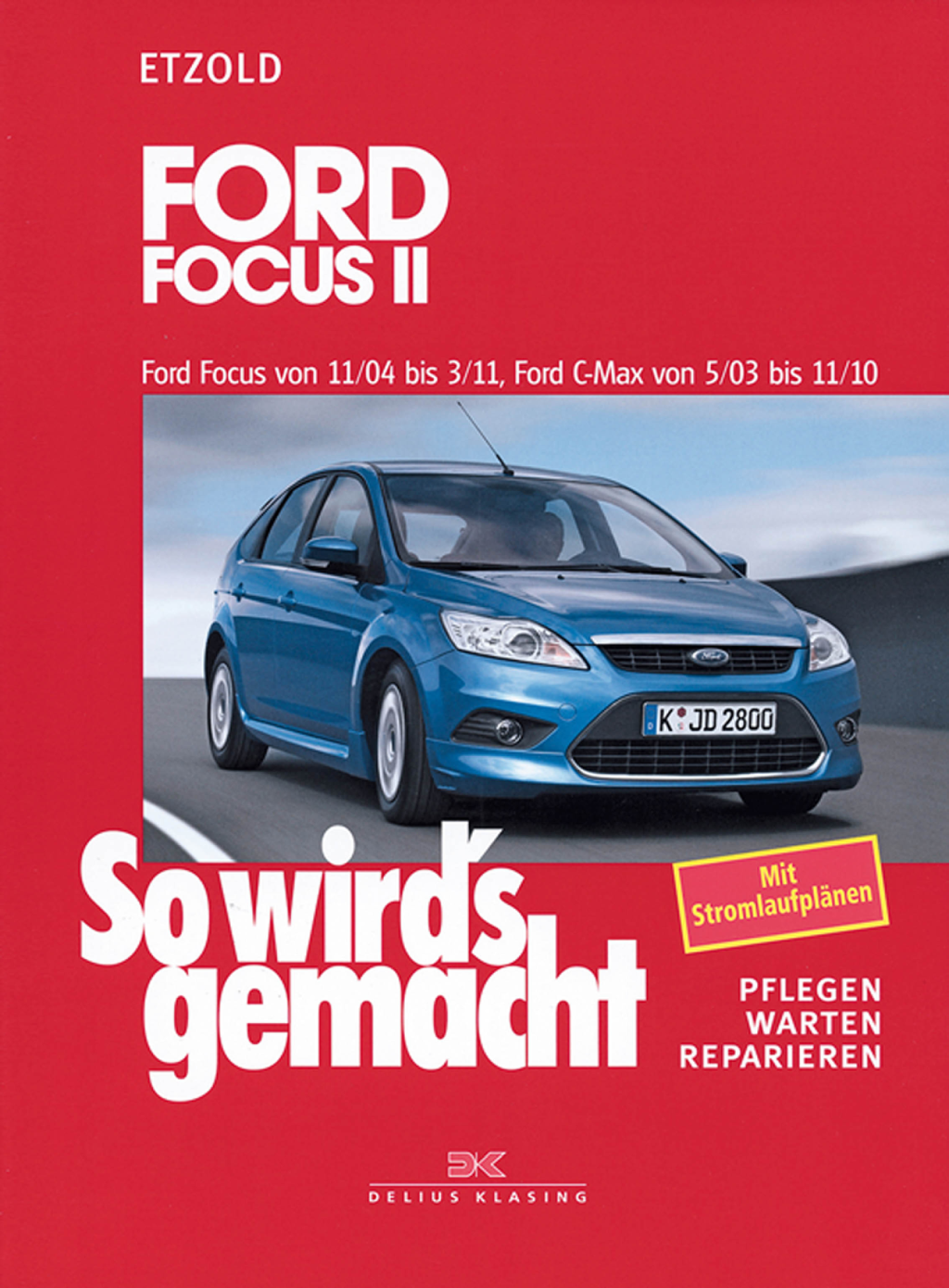 Picture of: Ford Focus  / Ford C-Max (-) Reparaturanleitung So wird`s gemacht