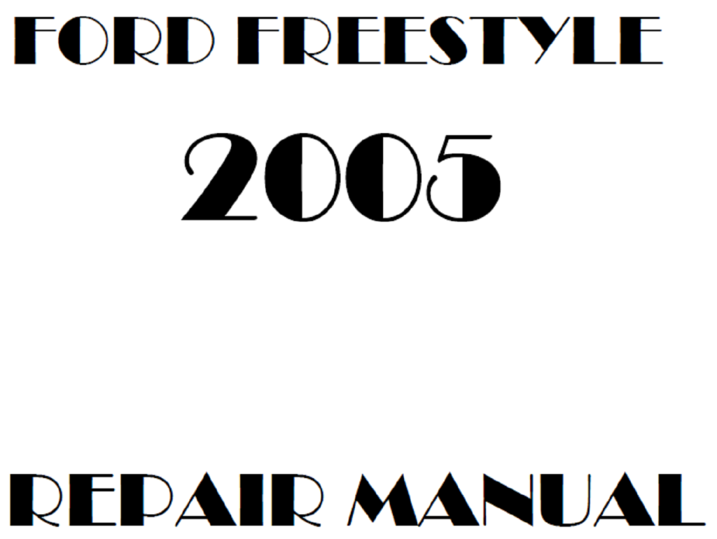 Picture of: Ford Freestyle repair manual – OEM Factory Manual