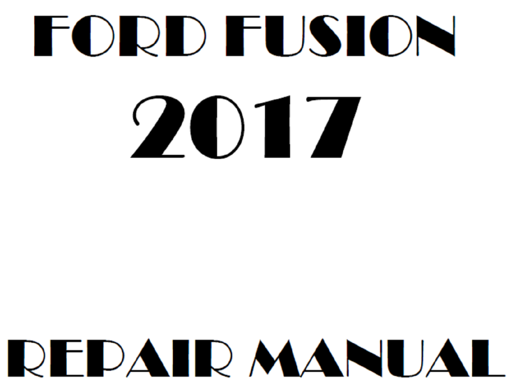 Picture of: Ford Fusion repair manual – OEM Factory Service Manual
