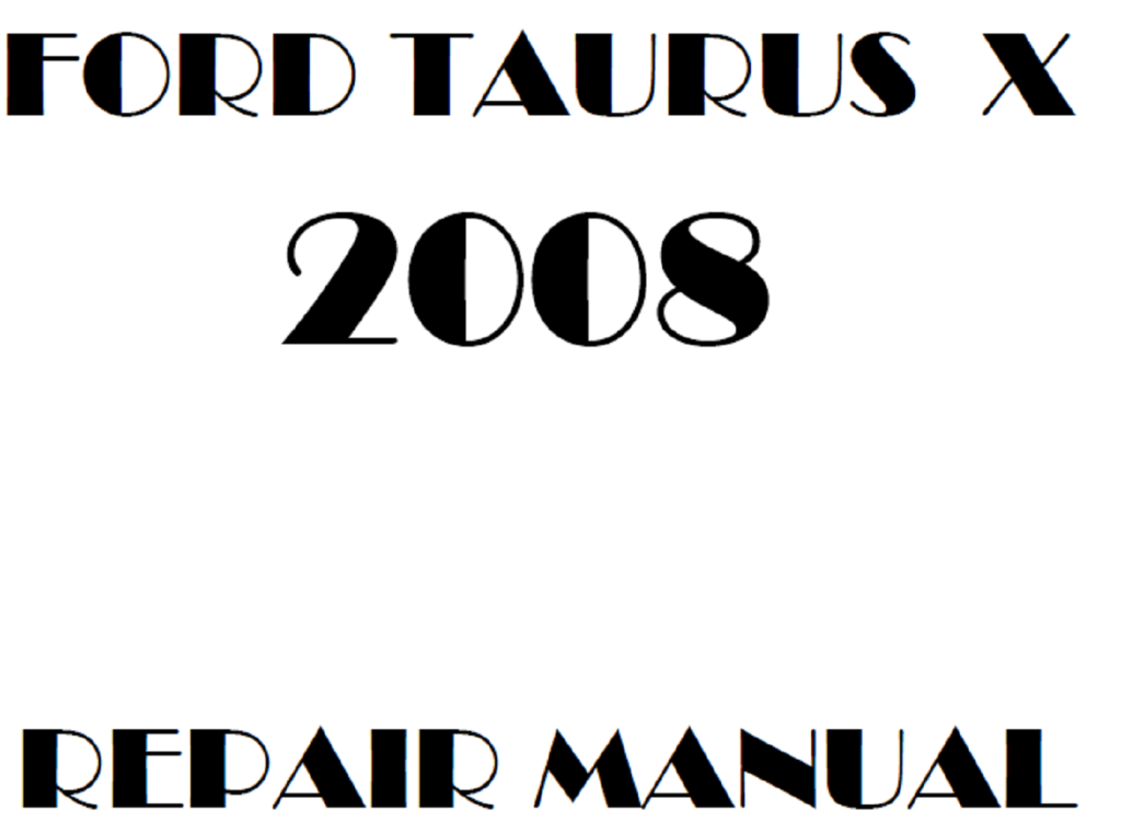 Picture of: Ford TaurusX repair manual – OEM Factory Service Manual