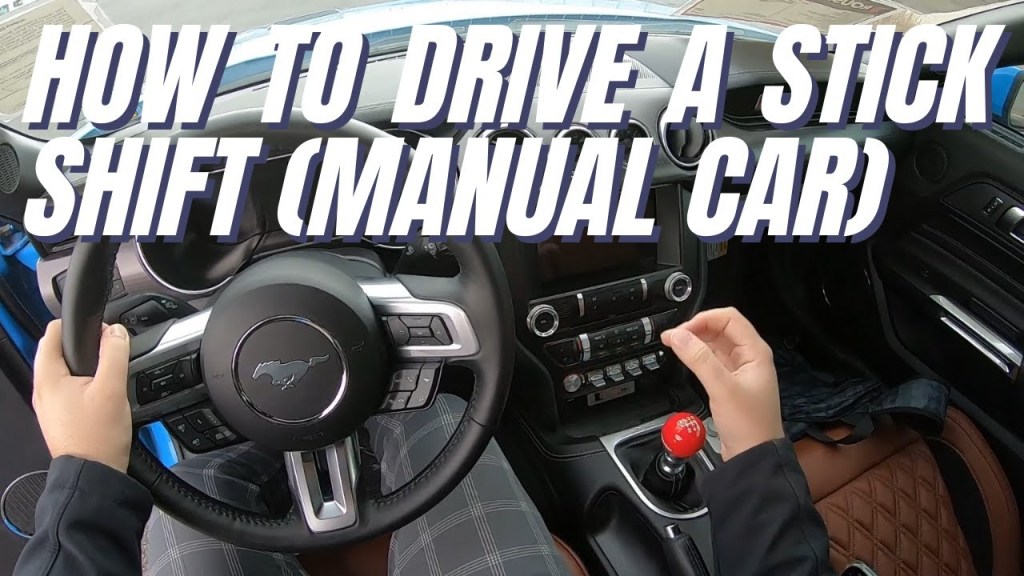 Picture of: How to Drive a Stick Shift (Manual Car) in a Ford Mustang
