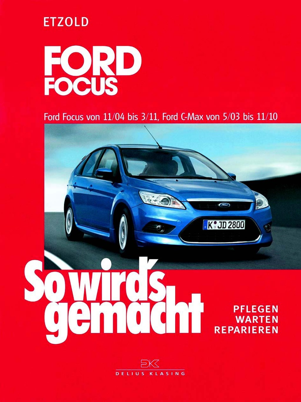 Picture of: Reparaturanleitung Ford Focus  So wird’s gemacht