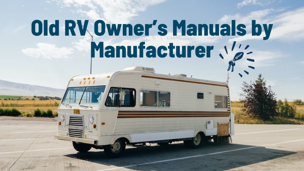 Picture of: Old RV Owners Manuals: Tips and Tricks on How to Find Them!  RVshare